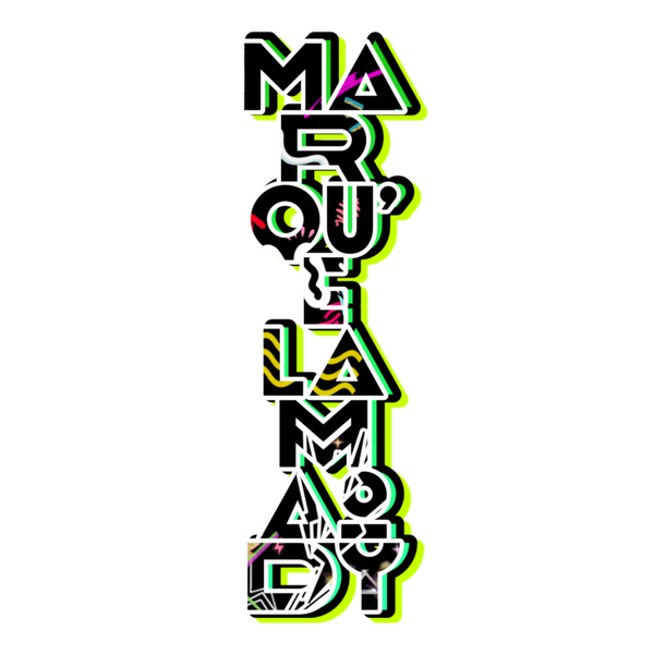 Marqu'E LamaodY 